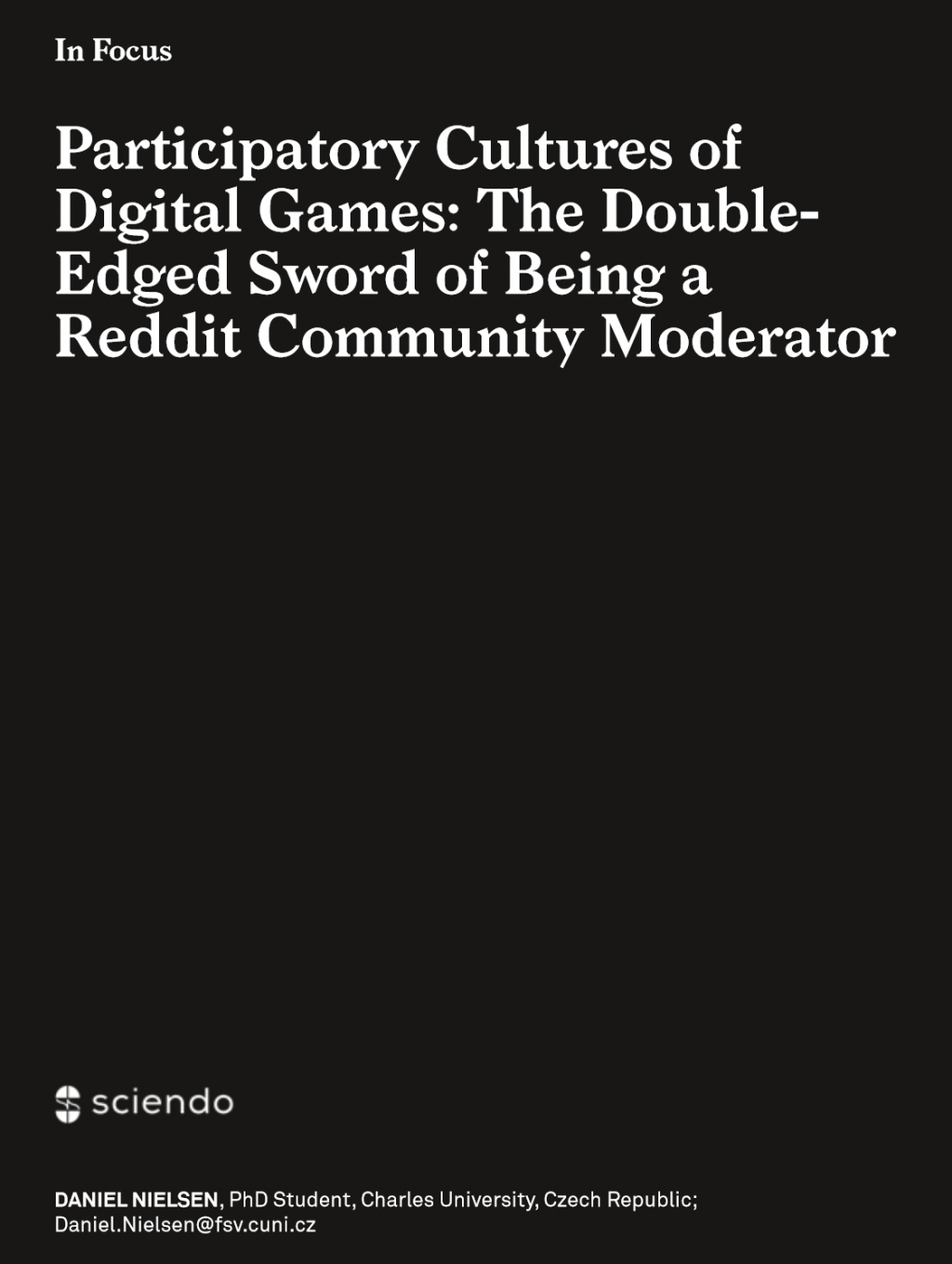 Participatory Cultures of Digital Games: The Double-Edged Sword of Being a Reddit Community Moderator